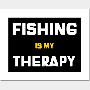 Fishing Is My Therapy Angler Fishing Posters and Art